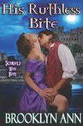 His Ruthless Bite: Historical Paranormal Romance