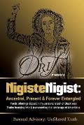 Nigiste Nigist: Ancestral, Present & Forever Entangled: Poetic offerings dipped in my personal stash of Blackness. Truths bumping into