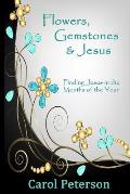 Flowers, Gemstones & Jesus: Finding Jesus in the Months of the Year