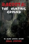 Baroota: : The Hunting Ground