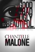 The Good The Bad The Ugly And The Beautiful