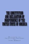 The Constitution and Declaration of Independence of the United States of America