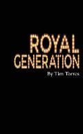 Royal Generation: Preach The Cross & Lead Them To The Crown