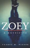 Zoey: A Novelette