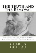 The Truth and the Removal: The Second Coming of Jesus Christ, and the Assassination of President James A. Garfield