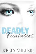Deadly Fantasies: A Detective Kate Springer Mystery