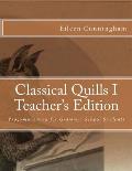 Classical Quills I Teacher's Edition