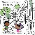 Theodore and Hazel: and the Bird