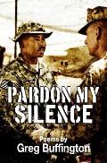 Pardon My Silence