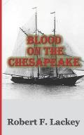 Blood On The Chesapeake