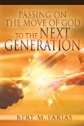 Passing On the Move of God to the Next Generation