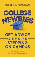 College Newbies: Get Advice Before Stepping On Campus