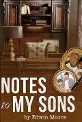 Notes to my Sons