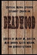 Critical Media Studies: Student Essays on DEADWOOD