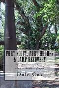 Fort Scott, Fort Hughes & Camp Recovery: Three 19th Century Military Sites in Southwest Georgia