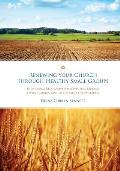 Renewing Your Church Through Healthy Small Groups: 8 Week Training Manual for Small Group Leaders