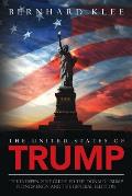The United States of Trump: The Independent Guide to the Donald Trump Phenomenon and the General Election