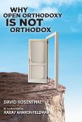 Why Open Orthodoxy Is Not Orthodox