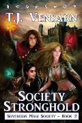 Society Stronghold: Sovereign Magi Society - Book 2