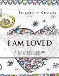 I Am Loved: A Coloring Book of Reminders