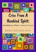 Cries From a Humbled Spirit: An Anthology of Poems Penned to Inspire