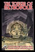 The Towers of Metropolis Volume One