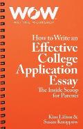 How to Write an Effective College Application Essay: The Inside Scoop for Parents