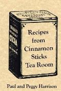 Recipes from Cinnamon Sticks Tea Room