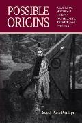 Possible Origins A Cultural History of Chinese Martial Arts Theater & Religion