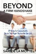 Beyond a Firm Handshake 21 Ways to Communicate Youre the Right Person for the Job