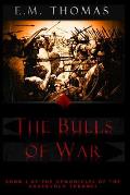 Bulls of War Chronicles of the Andervold Thrones Book I