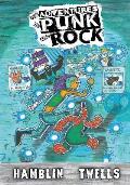 The Adventures of Punk and Rock Volume #1