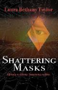 Shattering Masks Affirming Identity Transitioning Faith