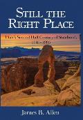 Still The Right Place: Utah's Second Half-Century of Statehood, 1945 - 1995