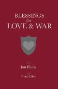 Blessings for Love & War