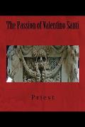 The Passion of Valentino Santi