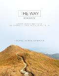 The Way Workbook: A Guided Journey Through the Twelve Essential Questions for the Path of Life