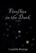 Fireflies in the Dark: A memoir
