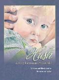 Hush: A Story For You and Your Child