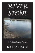 River Stone: A Collection of Poems
