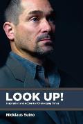 Look Up!: Inspiration and Action for Challenging Times