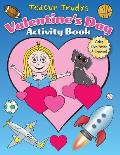 Teacup Trudy's Valentine's Day Activity Book: Color, Cut, Paste & Create!