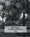 Bettering American Poetry 2015