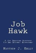 Job Hawk: A Job Searching Blueprint For Any Economic Environment