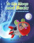 To The Moon and Back: The Adventures of James and Jamie