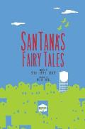 SanTana?s Fairy Tales