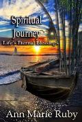 Spiritual Journey: Life's Eternal Blessings