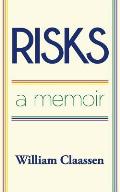 Risks: a memoir