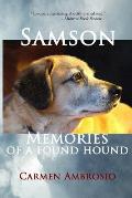 Samson: Memories of a Found Hound