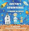 Austin's Adventures: A Friend in Space